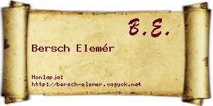 Bersch Elemér névjegykártya
